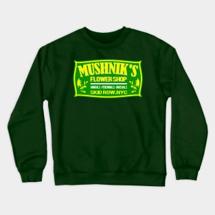 Mushnik's Flower Shop Crewneck Sweatshirt